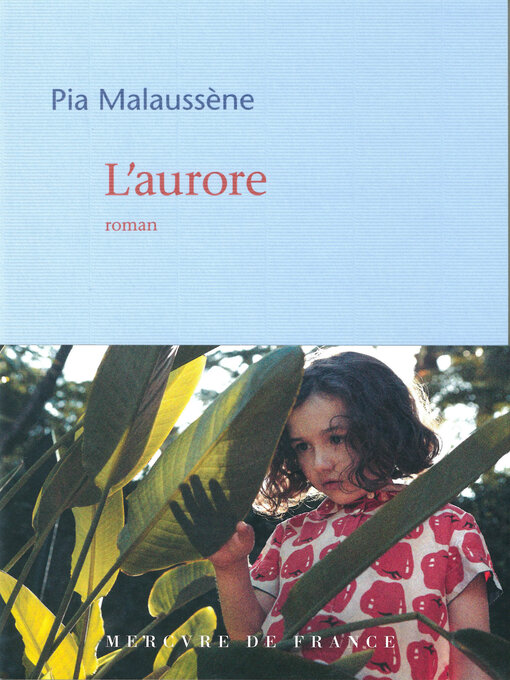 Title details for L'aurore by Pia Malaussène - Available